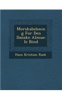 Morskabsl Sning for Den Danske Almue