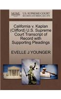 California V. Kaplan (Clifford) U.S. Supreme Court Transcript of Record with Supporting Pleadings