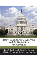 Multi-Disciplinary Analysis and Optimization Frameworks