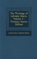 The Writings of Lafcadio Hearn, Volume 3 - Primary Source Edition: (English)