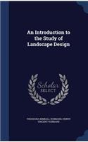 An Introduction to the Study of Landscape Design