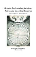 Gnostic Rosicrucian Astrology