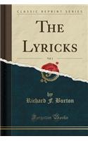 The Lyricks, Vol. 1 (Classic Reprint): (English)