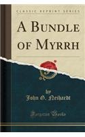 A Bundle of Myrrh (Classic Reprint)