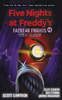 Step Closer (Five Nights at Freddy's: Fazbear Frights #4): Volume 4