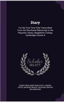 Diary: For the First Time Fully Transcribed From the Shorthand Manuscript in the Pepysian Library, Magdalene College, Cambridge Volume 4