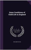 Some Conditions of Child Life in England