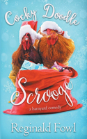 Cocky Doodle Scrooge: (3 Cocky Doodle Doo)