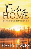 Finding Home: Inspiring Women's Fiction