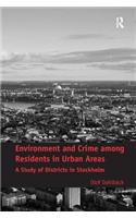 Environment and Crime among Residents in Urban Areas