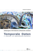 Temporale Daten in Relationalen Und Objektrelationalen Datenbanken: (English)