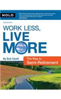 Work Less, Live More: The Way to Semi-Retirement(Work Less, Live More: The New Way to Retire Early)