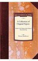 A Collection of Original Papers Relative to the History of the Colony of Massachusets-Bay: (Historiography)
