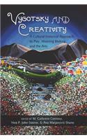 Vygotsky and Creativity: A Cultural-Historical Approach to Play, Meaning Making, and the Arts