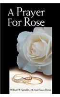 A Prayer for Rose
