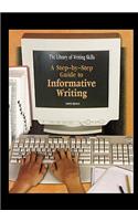 Step-By-Step Guide to Informative Writing