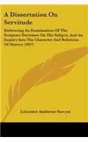 A Dissertation On Servitude