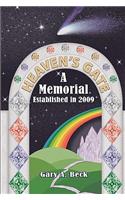 Heaven's Gate a Memorial Established 2009