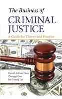 The Business of Criminal Justice
