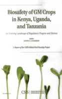 Biosafety of GM Crops in Kenya, Uganda, and Tanzania