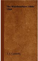 Woodworkers 1860-1960
