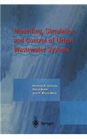 Modelling, Simulation and Control of Urban Wastewater Systems