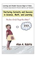 Nurturing Curiosity and Success in Science, Math, and Learning: (English)
