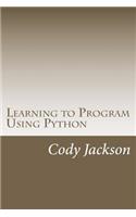 Learning to Program Using Python
