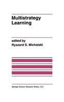Multistrategy Learning