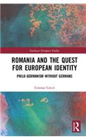 Romania and the Quest for European Identity