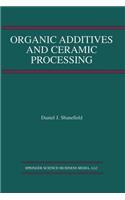 Organic Additives and Ceramic Processing