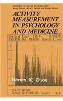 Activity Measurement in Psychology and Medicine