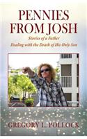 Pennies From Josh: Stories of a Father Dealing with the Death of His Only Son