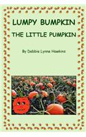 Lumpy Bumpkin the Little Pumpkin