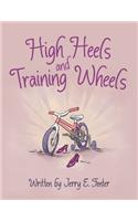 High Heels and Training Wheels