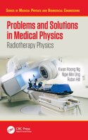 Problems and Solutions in Medical Physics