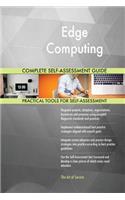 Edge Computing Complete Self-Assessment Guide