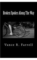 Broken Spokes Along The Way