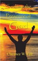 Seeking the Presence of God