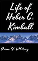 Life of Heber C. Kimball: (English)