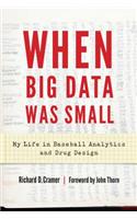 When Big Data Was Small