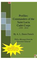 Profile: Commanders of the Saint Lucia Cadet Corps: (1959 - 2014)(8 Profiles)