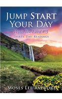 Jump Start Your Day with the Lord # 3