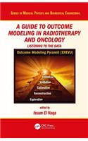Guide to Outcome Modeling In Radiotherapy and Oncology