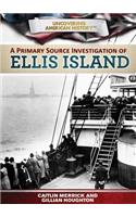 Primary Source Investigation of Ellis Island