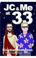 Jesus & Me at 33