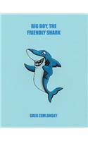 Big Boy, The Friendly Shark: (English)