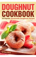 Doughnut Cookbook: 30 Popular Homemade Doughnuts Recipes