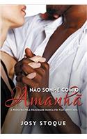 Nao Sonhe Com O Amanha
