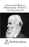 Notes on the Book of Deuteronomy - Volume I